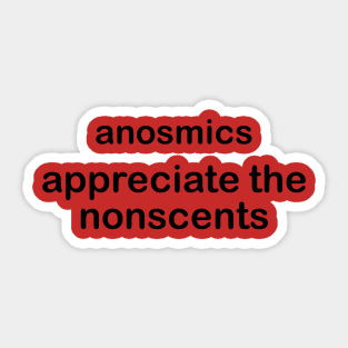 Anosmics Appreciate The Nonscents Anosmia Awareness Sticker